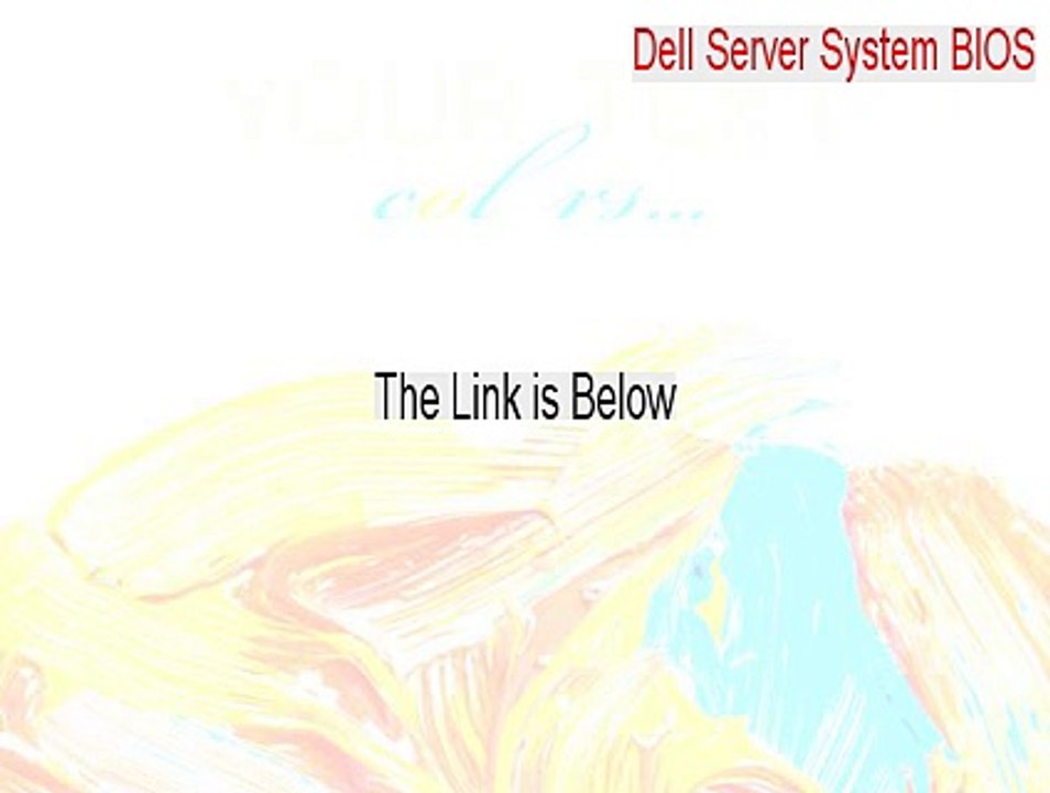 Dell Server System BIOS, A05 Download - Dell Server System BIOS [2015]