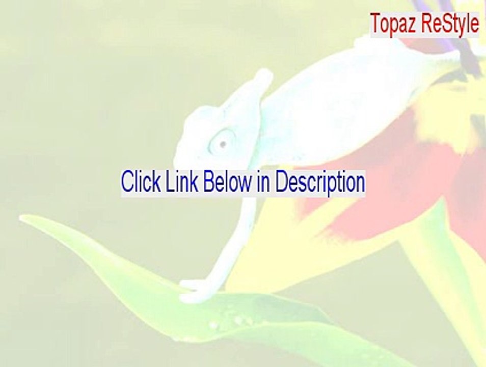Topaz ReStyle Key Gen - Free Download (2015)