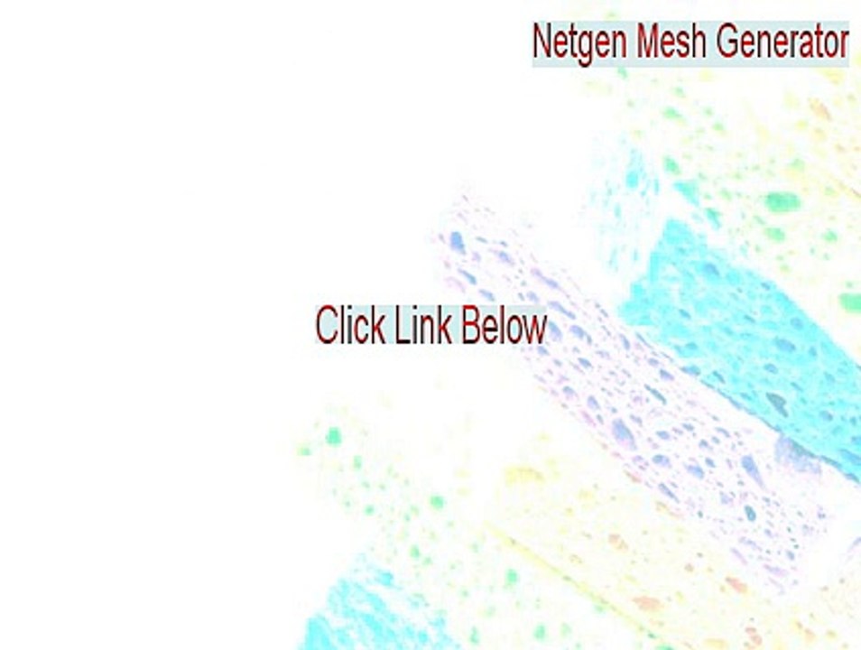 Netgen Mesh Generator (64-Bit) Cracked [Legit Download]