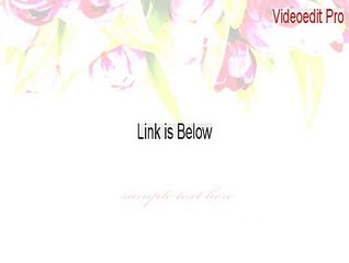 Videoedit Pro Crack (video edit program windows 2015)