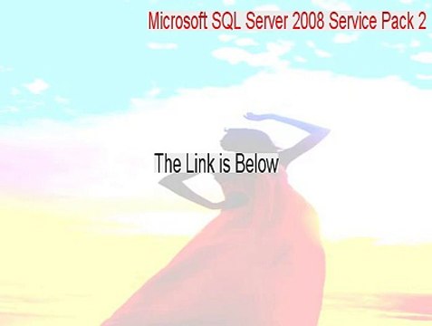 Microsoft SQL Server 2008 Service Pack 2 (32-bit) Serial (Instant Download 2015)