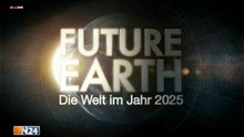 Future Earth - Die Welt im Jahr 2025