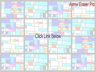Asmw Eraser Pro Serial (Download Here 2015)