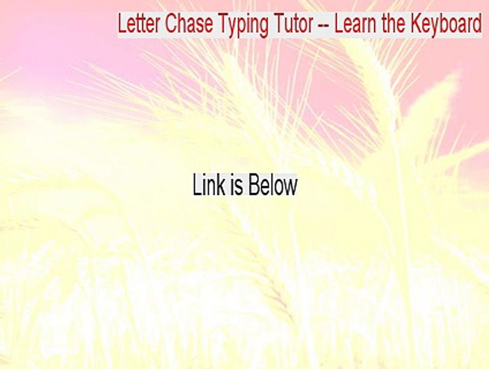 Letter Chase Typing Tutor -- Learn the Keyboard Key Gen [Download Here]