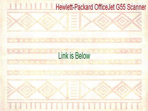 Hewlett-Packard OfficeJet G55 Scanner Full (hewlett-packard officejet g55 scanner 2015)