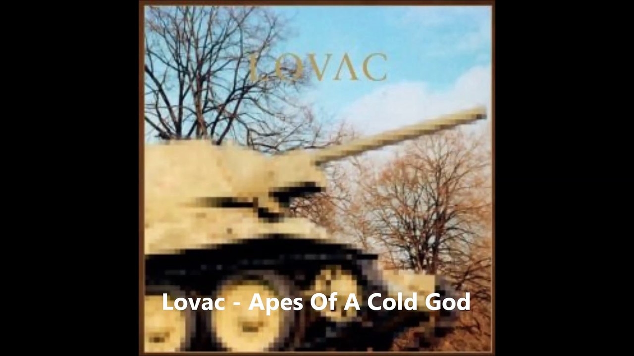 Lovac - Apes Of A Cold God