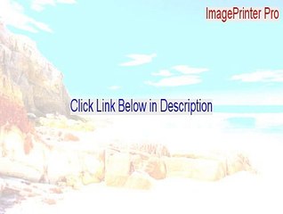 ImagePrinter Pro Key Gen - Download Here (2015)