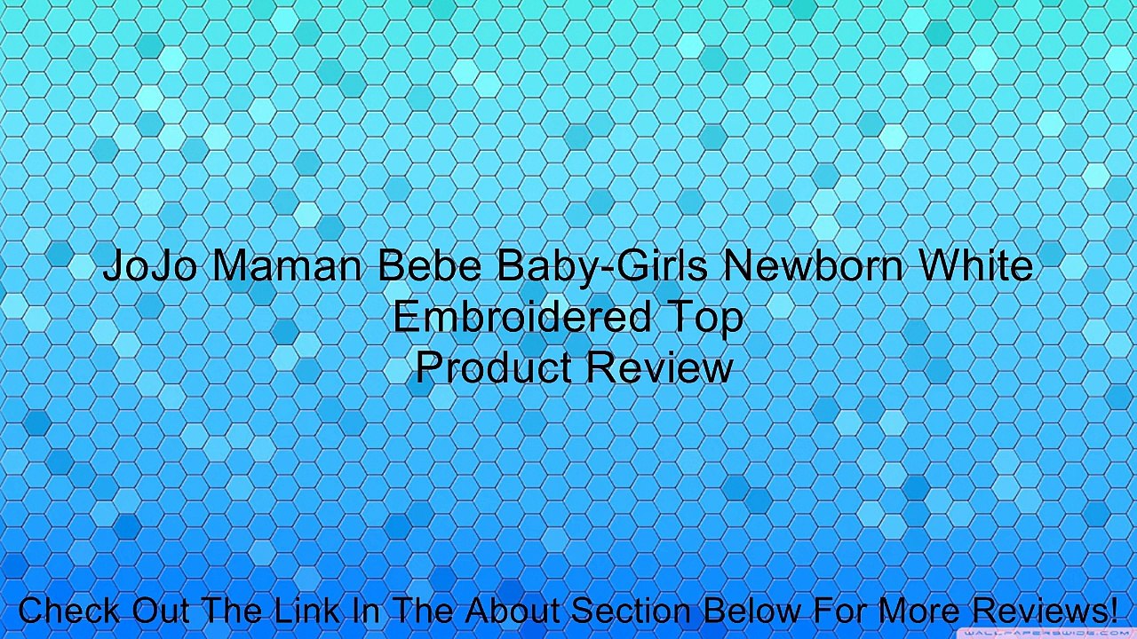 JoJo Maman Bebe Baby-Girls Newborn White Embroidered Top Review