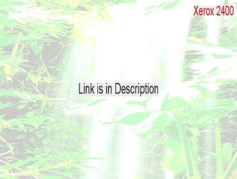 Xerox 2400 Key Gen - xerox 2400 onetouch scanner software - video  Dailymotion