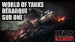 World of Tanks débarque sur One ! - News Gamer #171