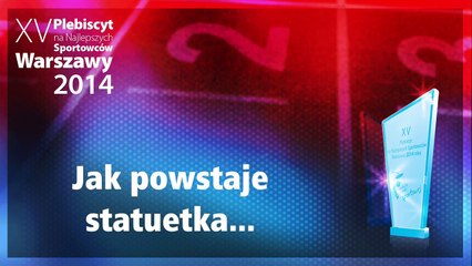 Jak powstaje statuetka?