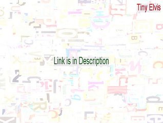 Tiny Elvis Crack [Download Now]