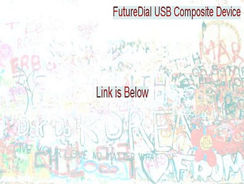 FutureDial USB Composite Device Keygen (Legit Download)