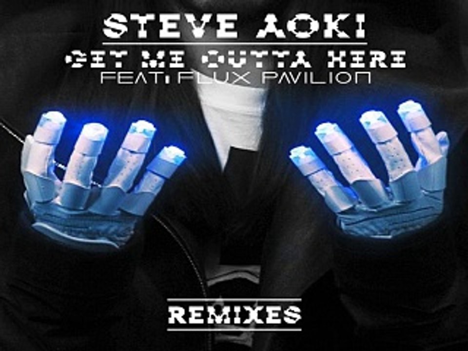 [ DOWNLOAD MP3 ] Steve Aoki - Get Me Outta Here (feat. Flux Pavilion) (Florian Picasso Remix)