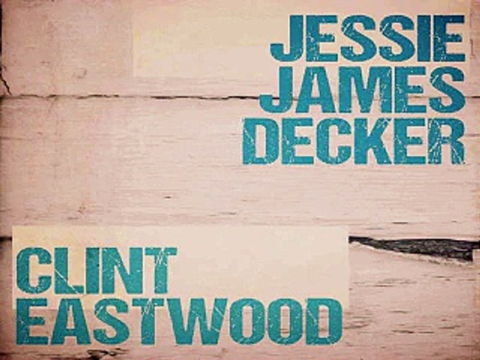 [ DOWNLOAD MP3 ] Jessie James Decker - Clint Eastwood [ iTunesRip ]