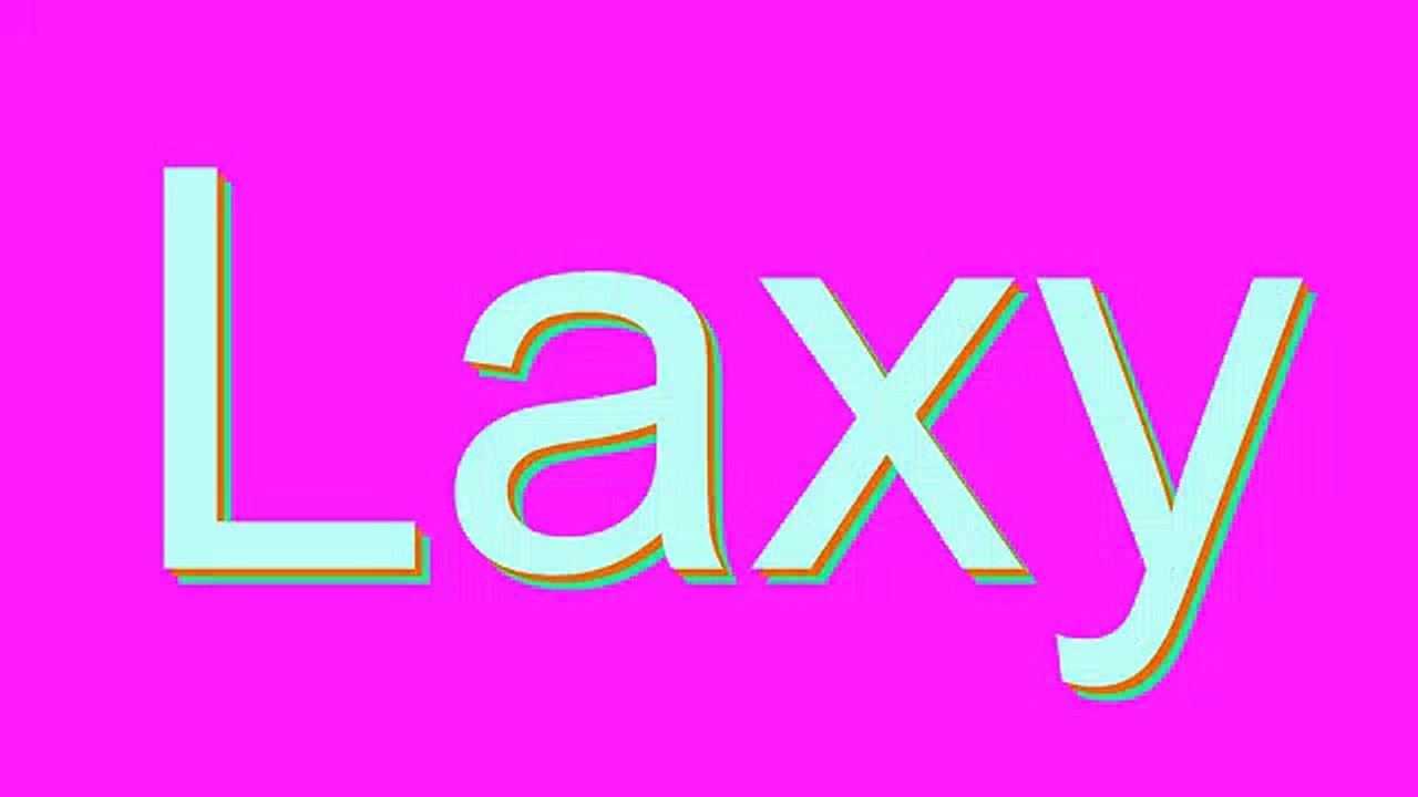 How to Pronounce Laxy