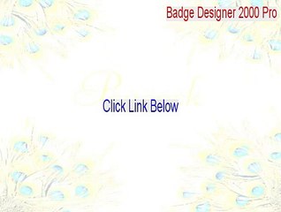 Badge Designer 2000 Pro Download (Download Now 2015)