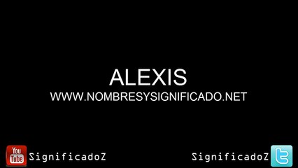 Alexis - Significado y Origen del nombre Alexis