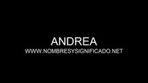 Andrea - Significado del Nombre Andrea