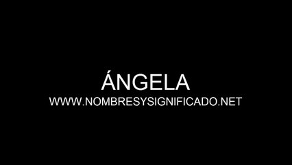 Significado del Nombre Ángela ✨