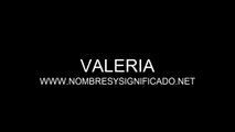 Valeria - Significado del Nombre Valeria