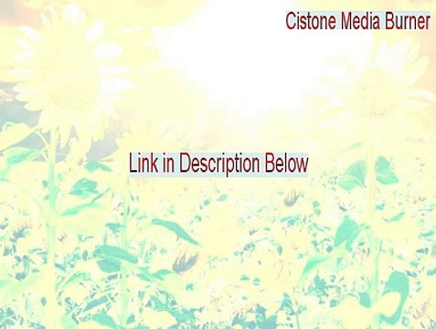 Cistone Media Burner Key Gen (cistone media burner serial)