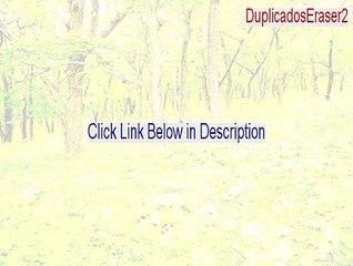 DuplicadosEraser2 Key Gen (Download Now 2015)