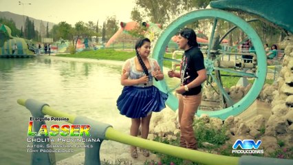 Grupo Lasser - Cholita provinciana (2015) OFICIAL