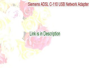 Siemens ADSL C-110 USB Network Adapter Serial (Download Now)