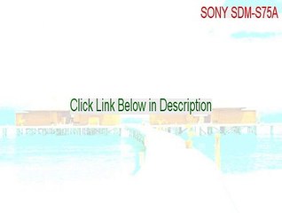SONY SDM-S75A/E Serial [Instant Download]