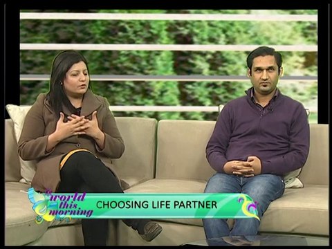 World This Morning - Choosing life partner