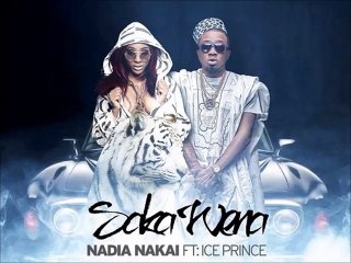 Nadia Nakai - Saka Wena ft Ice Prince