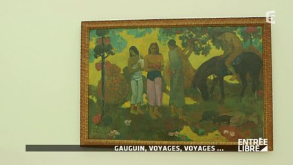Gauguin, voyages, voyages …