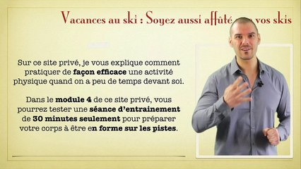 Vacances au ski : Soyez aussi affûté que vos skis