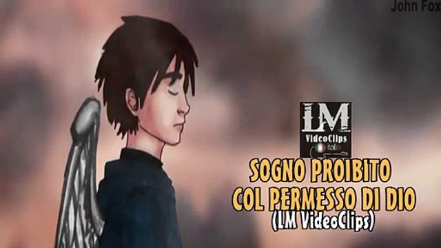 SOGNO PROIBITO COL PERMESSO DI DIO (LM VideoClips)