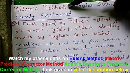 Milne's Predictor-Corrector Method and Taylor Series Method Explained Easily