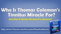 Thomas Coleman Tinnitus Miracle Does It Work And Tinnitus Miracle Info
