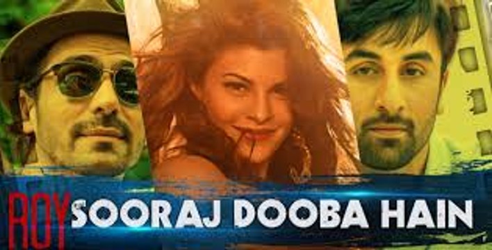 Sooraj Dooba Hain Yaaron Video Song (Roy) Full HD