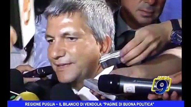 REGIONE PUGLIA | Il bilancio di Vendola: Pagine di buona politica
