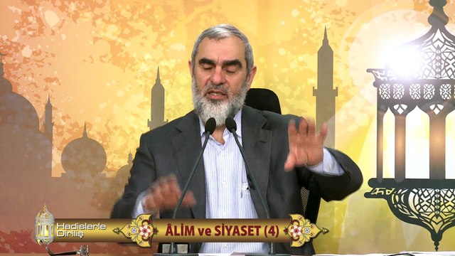 70) Hadislerle Diriliş - ÂLİM ve SİYASET (4) - Nureddin Yıldız - Sosyal Doku Vakfı