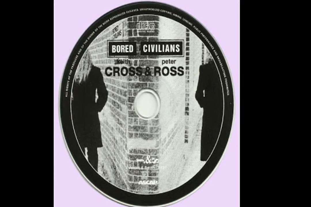Keith Cross & Peter Ross "Bored Civillians"1971 UK Prog Folk Rock