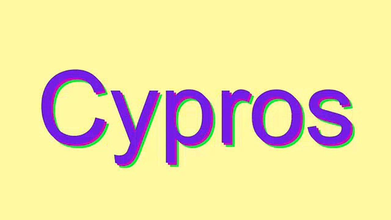 How to Pronounce Cypros