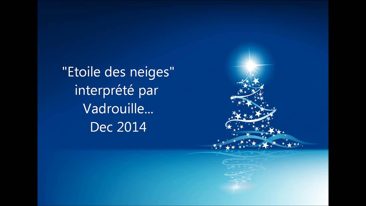 Vadrouille aime (ou pas) "Etoile des neiges"