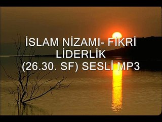 İSLAM NİZAMI- FİKRİ LİDERLİK- 26-35