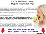 Total Wellness Cleanse Review  MUST WATCH BEFORE BUY Bonus   Discount