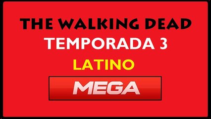 The Walking Dead Temporada 3 MEGA ESPAÑOL LATINO
