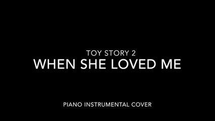 Toy Story 2: When she loved me (piano instrumental)