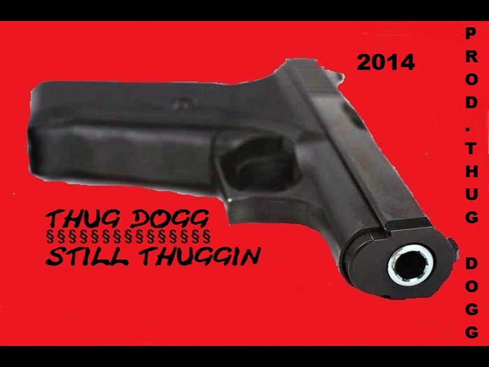 Thug Dogg - Gangsta Stoff