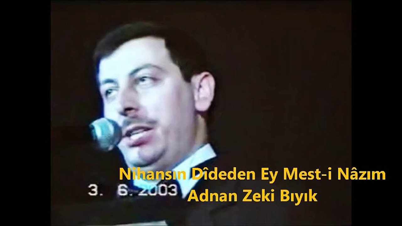 Nihansın Dideden Ey Mest-i Nâzım -Adnan Zeki Bıyık