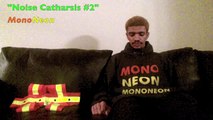 MonoNeon: Noise Catharsis #2